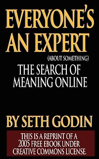 Everyone is an Expert