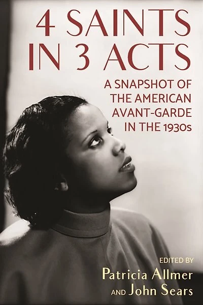 4 saints in 3 acts: A snapshot of the American avant-garde in the 1930s