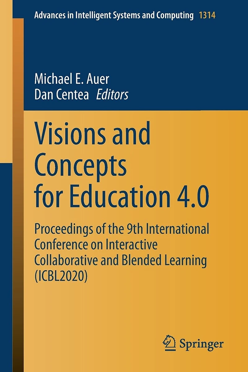 Visions and Concepts for Education 4.0: Proceedings of the 9th International Conference on Interactive Collaborative Blended Learning (ICBL2020)