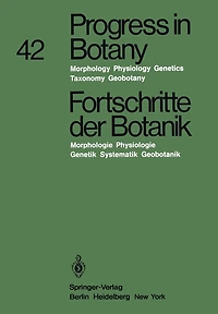 Progress in Botany / Fortschritte Der Botanik: Morphology - Physiology - Genetics - Taxonomy - Geobotany / Morphologie - Physiologie Genetik - Systematik - Geobotanik