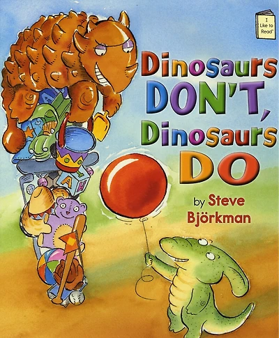 Dinosaurs Don't, Do