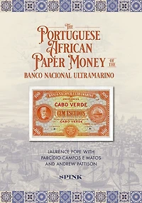 The Portuguese African Paper Money of the Banco Nacional Ultramarino