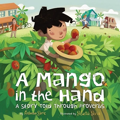 A Mango the Hand: Story Told Through Proverbs