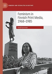 Feminism Finnish Print Media, 1968-1985