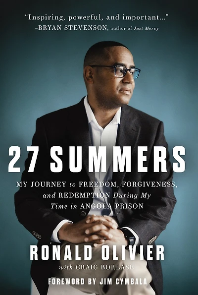 27 Summers: My Journey to Freedom, Forgiveness, and Redemption During Time Angola Prison – The Perfect Father’s Day Gift for Dads