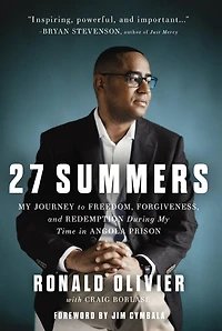 27 Summers: My Journey to Freedom, Forgiveness, and Redemption During Time Angola Prison – The Perfect Father’s Day Gift for Dads