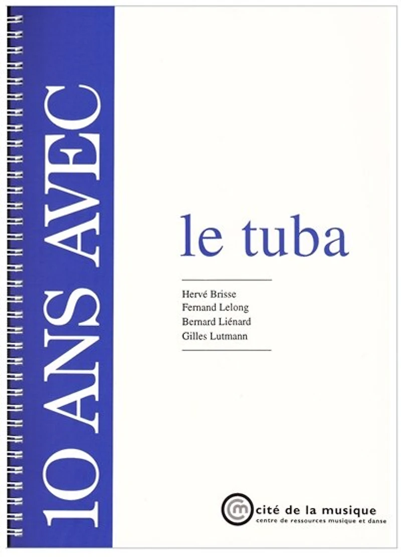 10 ans avec le tuba : catalogue raisonné: catalogue raisonné