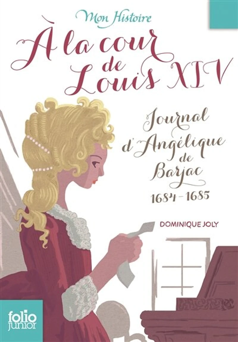 A la cour de Louis XIV : journal d'Angélique Barjac