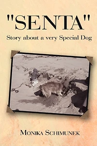 "Senta" Story about a very Special Dog