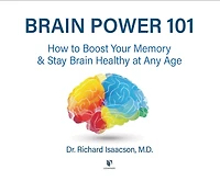 Brain Power 101: How To Boost Your Memory And Stay Brain Healthy At Any Age