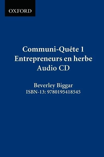 Communi-Quete: 1 Entrepreneurs en herbe!: Teacher Resource Book
