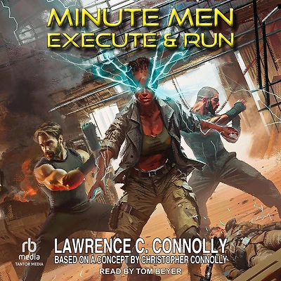 Minute Men: Execute and Run
