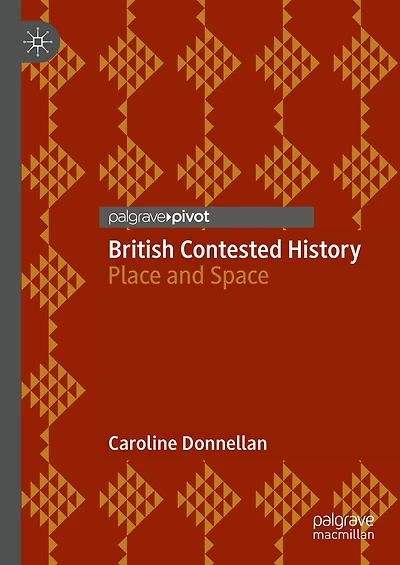 British Contested History: Place and Space
