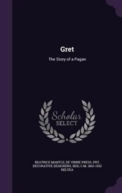 Gret: The Story of a Pagan