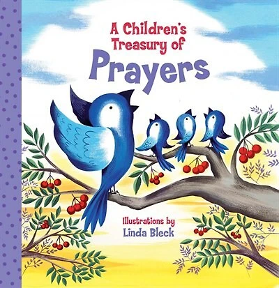 A Children's Treasury Of Prayers