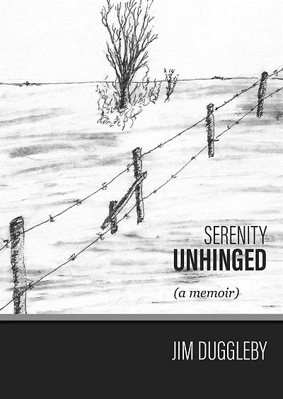 Serenity Unhinged: A Memoir