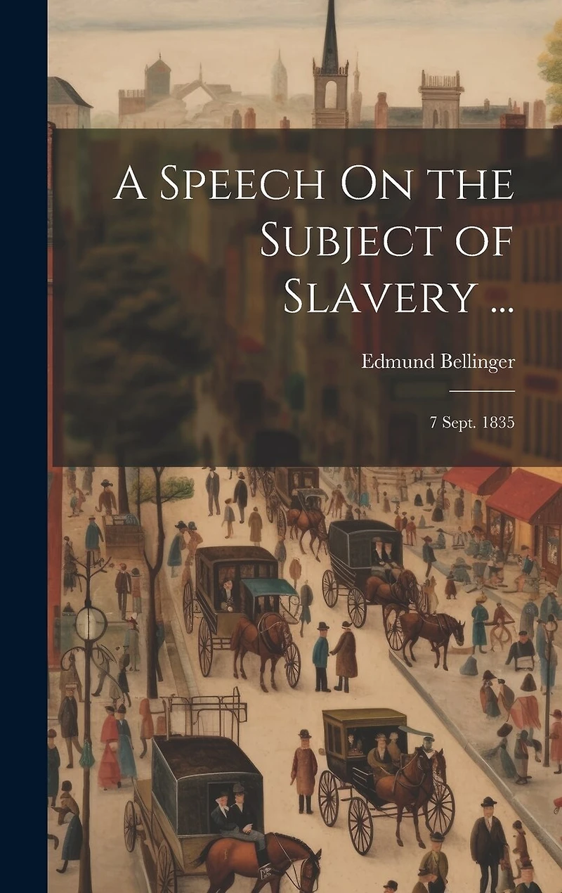 A Speech On the Subject of Slavery ...: 7 Sept. 1835