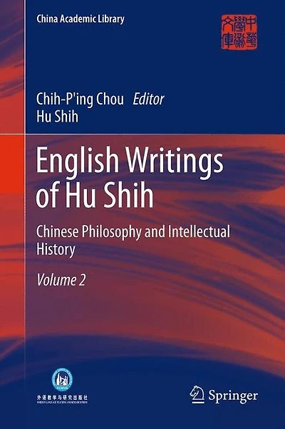 English Writings of Hu Shih: Chinese Philosophy and Intellectual History (Volume 2)