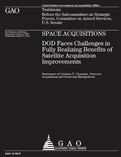 Space Acquisitions - DOD Faces Challenges in Fully Realizing Benefits of Satellite Acquisition Improvements