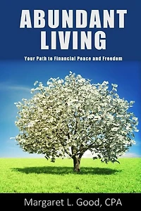 Abundant Living: Your Path to Financial Peace and Freedom