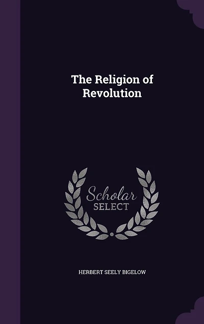 The Religion of Revolution