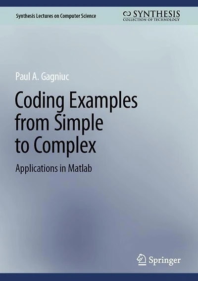 Coding Examples from Simple to Complex: Applications Matlab