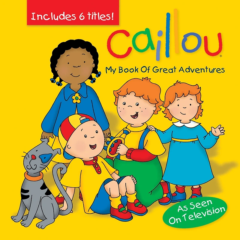 Caillou, Storybook Treasury, 25th Anniversary Edition: Ten Bestselling Stories