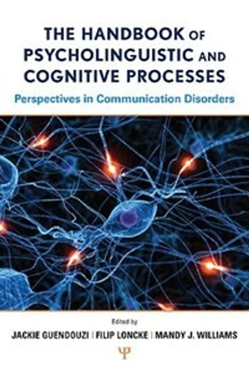 The Routledge International Handbook of Psycholinguistic and Cognitive Processes