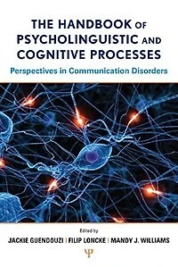 The Routledge International Handbook of Psycholinguistic and Cognitive Processes