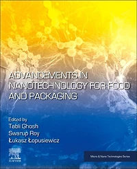 Advancements Nanotechnology for Food and Packaging