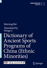 Dictionary of Ancient Sports Programs of China (Ethnic Minorities)