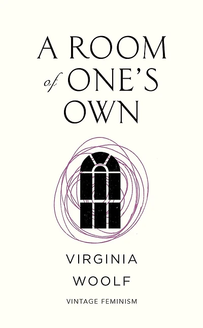 A Room Of One's Own And Three Guineas (Vintage Classics Woolf Series)