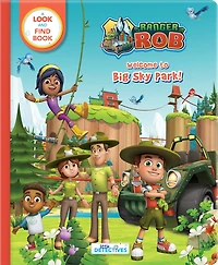 Ranger Rob: Welcome to Big Sky Park (Little Detectives): A Look and Find Book