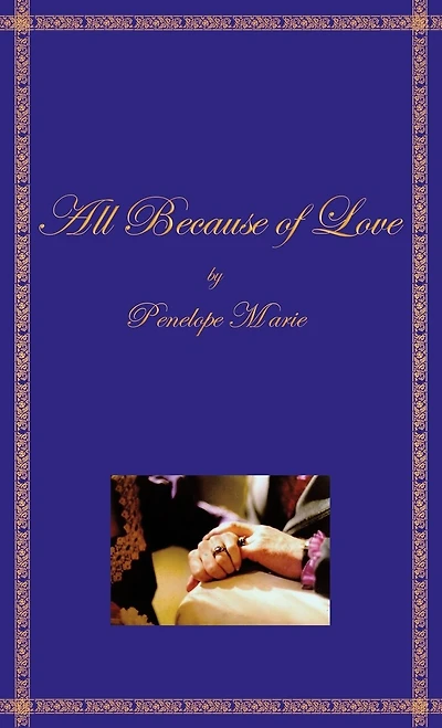 All Because Of Love