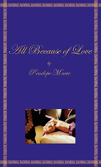 All Because Of Love