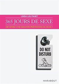 365 jours de sexe: devenez une grande prêtresse du sexe !
