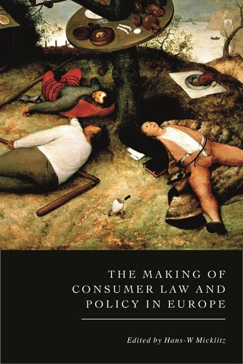 The Making of Consumer Law and Policy Europe