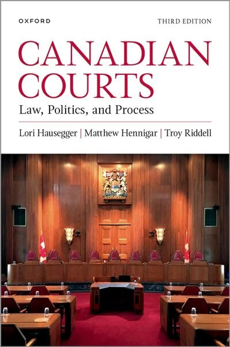 Canadian Courts: Law, Politics, and Process
