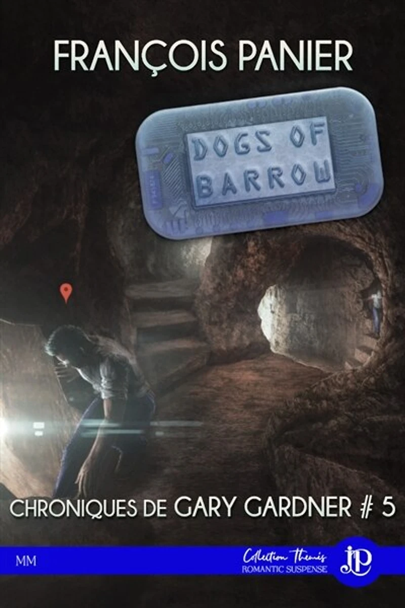 Dogs of barrow: Chroniques de Gary Gardner #5
