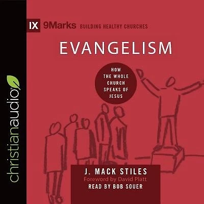 Evangelism: How the Whole Church Speaks of Jesus