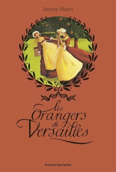 Les orangers de Versailles, Tome 01: Versailles
