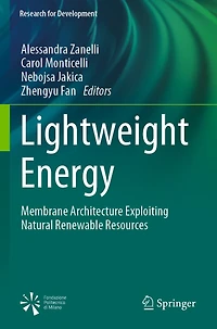 Lightweight Energy: Membrane Architecture Exploiting Natural Renewable Resources