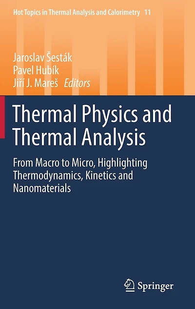 Thermal Physics and Analysis: From Macro to Micro, Highlighting Thermodynamics, Kinetics Nanomaterials