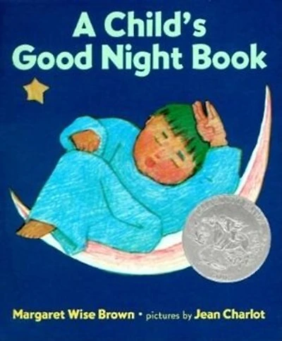 A Child's Good Night Book: A Caldecott Honor Award Winner
