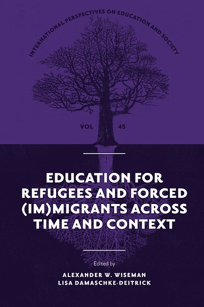 Education for Refugees and Forced (Im)Migrants Across Time Context