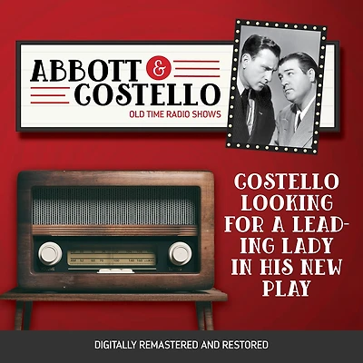 Abbott and Costello: Costello Looking For a Leading Lady His New Play