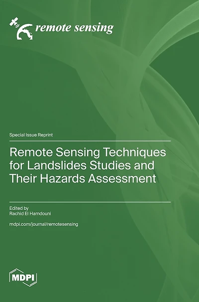 Remote Sensing Techniques for Landslides Studies and Their Hazards Assessment