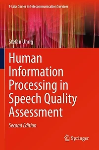Human Information Processing Speech Quality Assessment