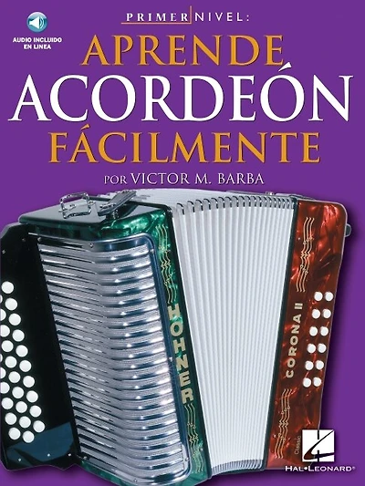 Primer Nivel: Aprende Acordeon Facilmente: (spanish Edition Of Step One - Teach Yourself Accordion)
