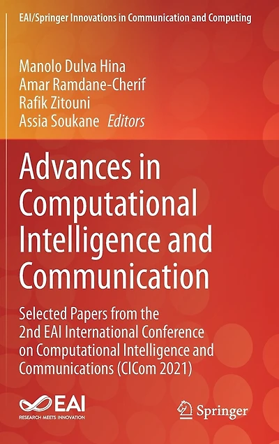 Advances Computational Intelligence and Communication: Selected Papers from the 2nd EAI International Conference on Communications (CICom 2021)